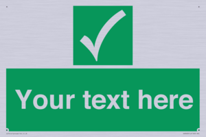 Custom safe condition sign